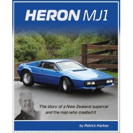 Heron MJ1: The story of a New Zealand supercar and the man who created it.